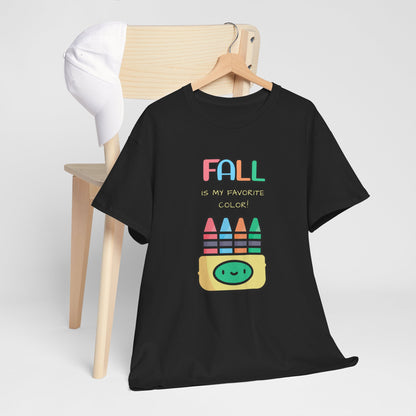 Fall Is My Favorite Color - Unisex Heavy Cotton Tee