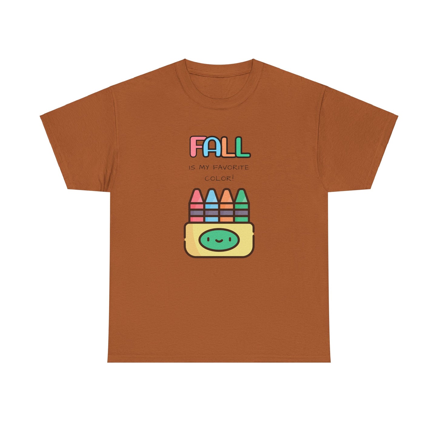 Fall Is My Favorite Color - Unisex Heavy Cotton Tee