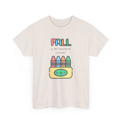 Fall Is My Favorite Color - Unisex Heavy Cotton Tee