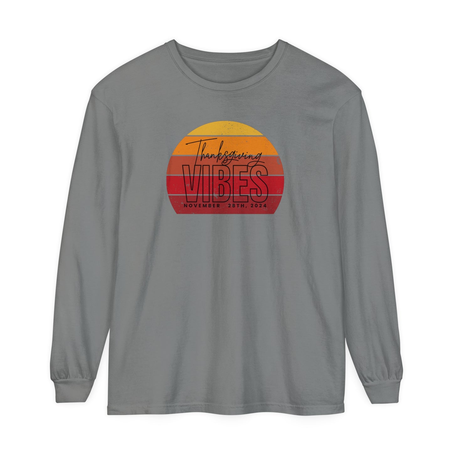 Thanksgiving Vibes Comfort Colors Unisex Garment-dyed Long Sleeve T-Shirt