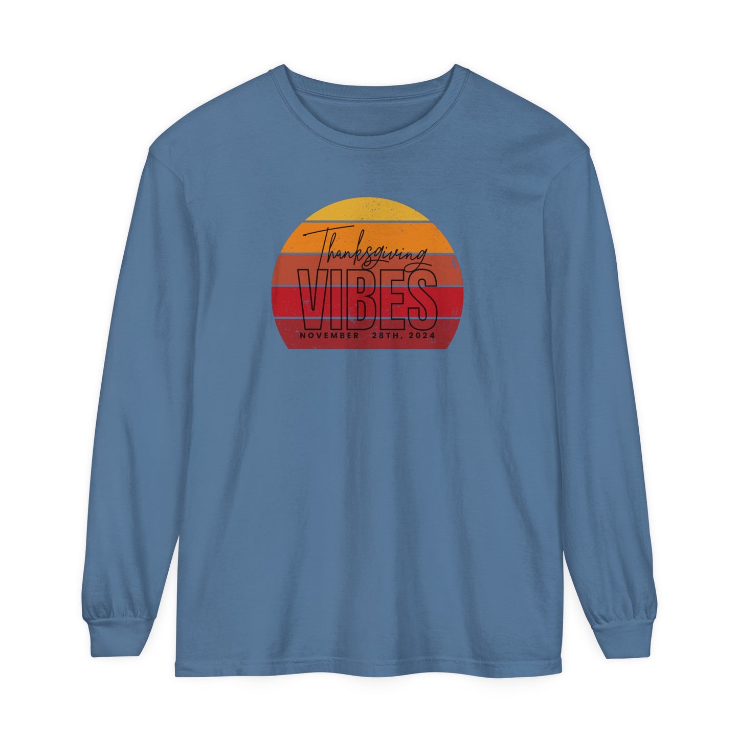 Thanksgiving Vibes Comfort Colors Unisex Garment-dyed Long Sleeve T-Shirt