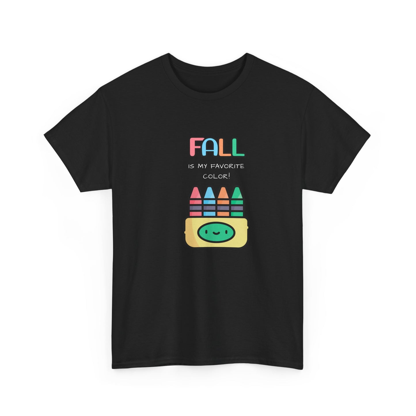 Fall Is My Favorite Color in - Black - Unisex Heavy Cotton Tee