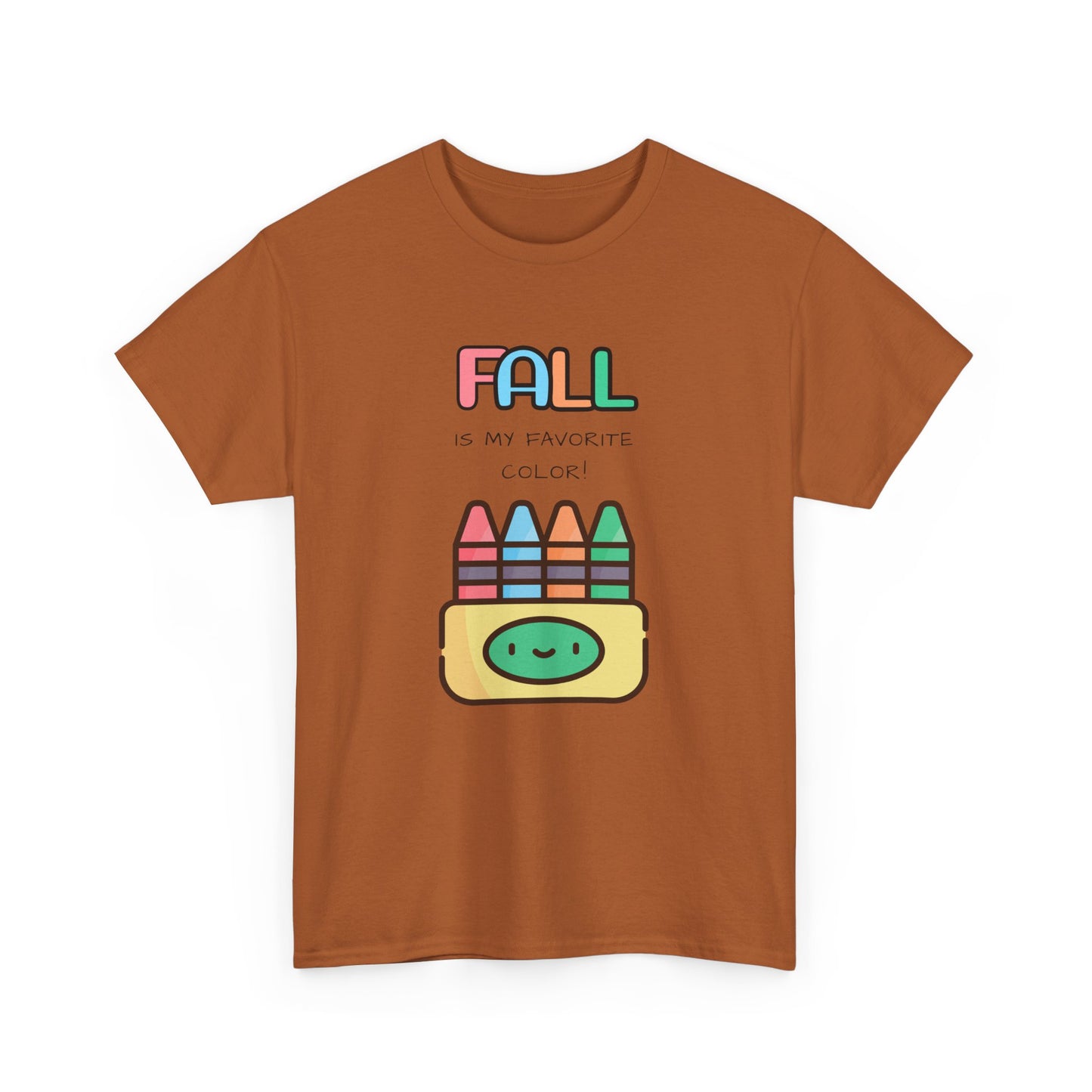 Fall Is My Favorite Color - Unisex Heavy Cotton Tee