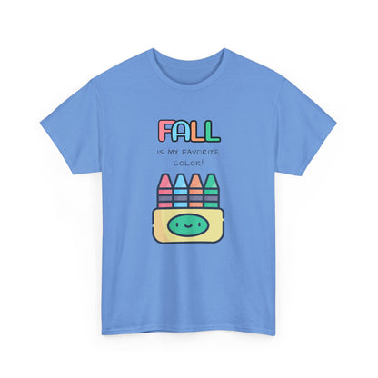 Fall Is My Favorite Color - Unisex Heavy Cotton Tee