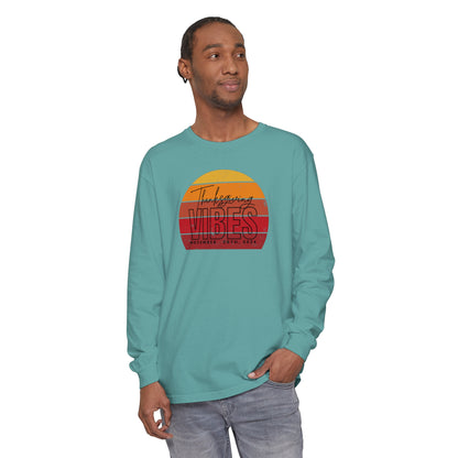 Thanksgiving Vibes Comfort Colors Unisex Garment-dyed Long Sleeve T-Shirt